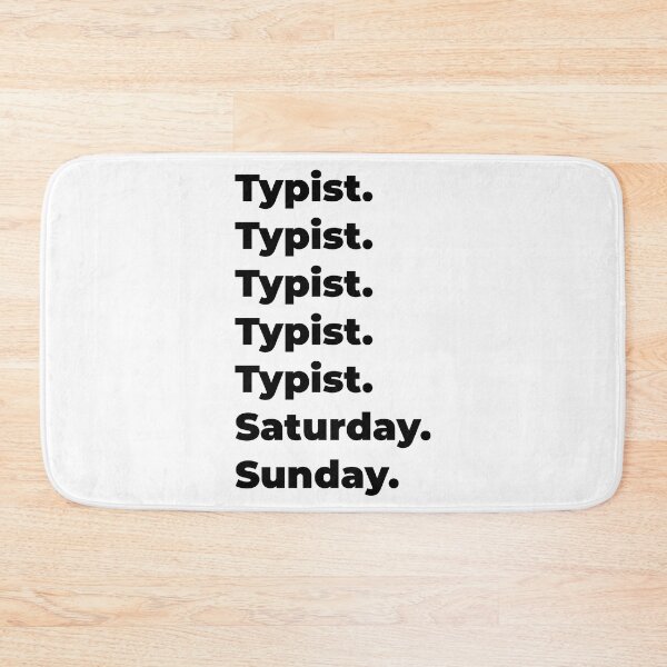 Item preview, Typist funny workweek designed and sold by SVPOD.
