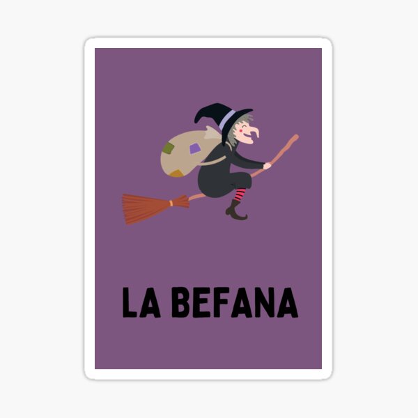 Buona Befana Epiphany Witch Getting Ready Sticker for Sale by  ShoaffBallanger