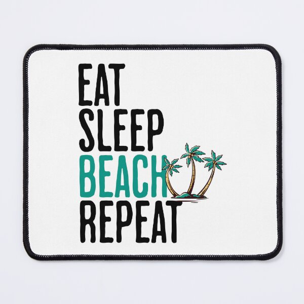 Item preview, Eat Sleep Beach Repeat - Salt and Beach Lifestyle designed and sold by AlanPhotoArt.