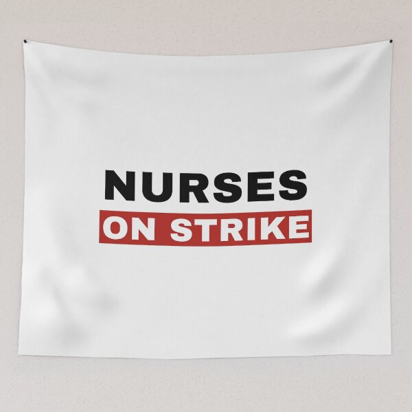 Item preview, Nurses On Strike  designed and sold by ViewerEqualsPhoton.
