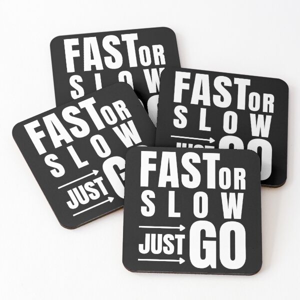 Item preview, Fast or slow just go designed and sold by Light79.