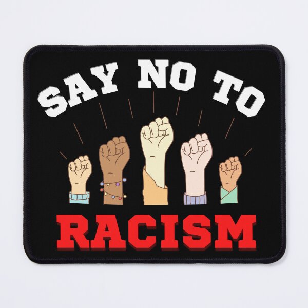 Item preview, say no to racism designed and sold by JABASMED.
