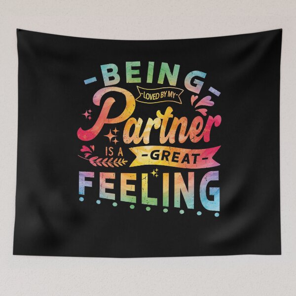 Item preview, Being Loved By My Partner Is A Great Feeling Funny Gift For Partner designed and sold by YAHIA-14.