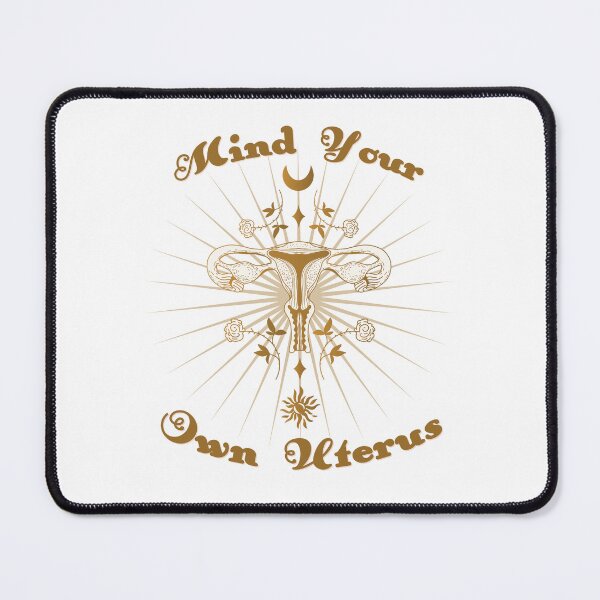 Item preview, Mind Your Own Uterus Please designed and sold by PixiesPlace.