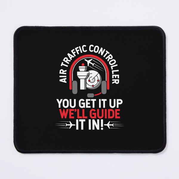 Item preview, Air Traffic Controller You Get It Up We'll Guide It In designed and sold by TeesYouWant.