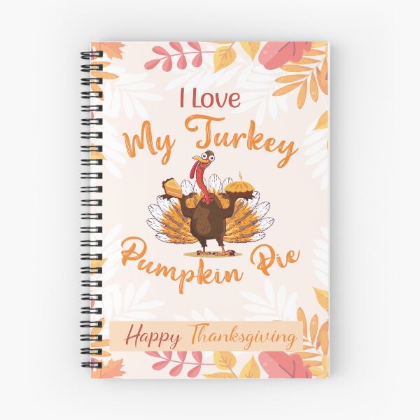 Item preview, I Love my turkey and pumpkin pie , thanksgiving  designed and sold by ArtiseGraphics.