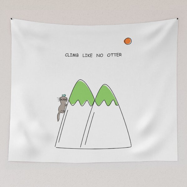 Item preview, Climb like no Otter | Otter climbing | Climb like no one else designed and sold by designsbyMoiLS.