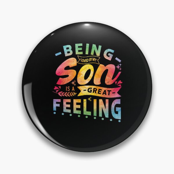 Item preview, Being Loved By My Son Is A Great Feeling Funny Vintage Gift For Son Stepson Sister in Law designed and sold by YAHIA-14.