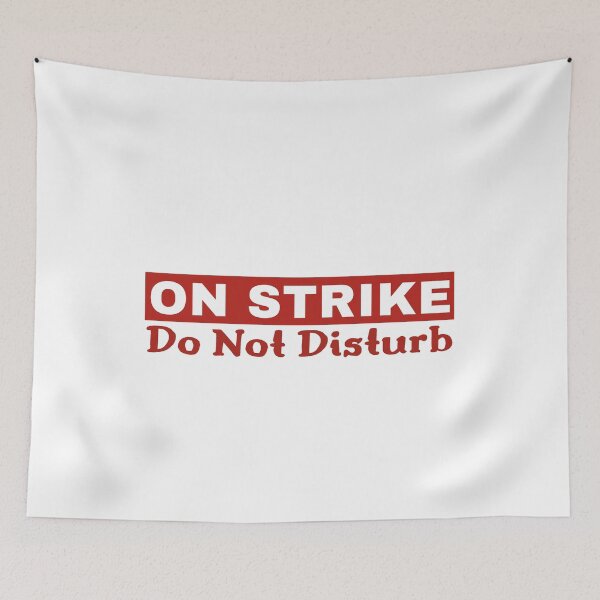 Item preview, On Strike Do Not Disturb designed and sold by ViewerEqualsPhoton.