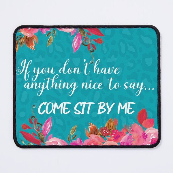 Item preview, Steel Magnolias Clairee & Truvy Nice To Say Sit By Me Movie Quote Wild Woman Version designed and sold by gunsnhoney.