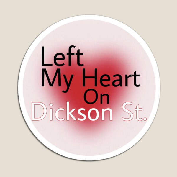 Item preview, Left my heart in Dickson  designed and sold by LiannaLittauer.
