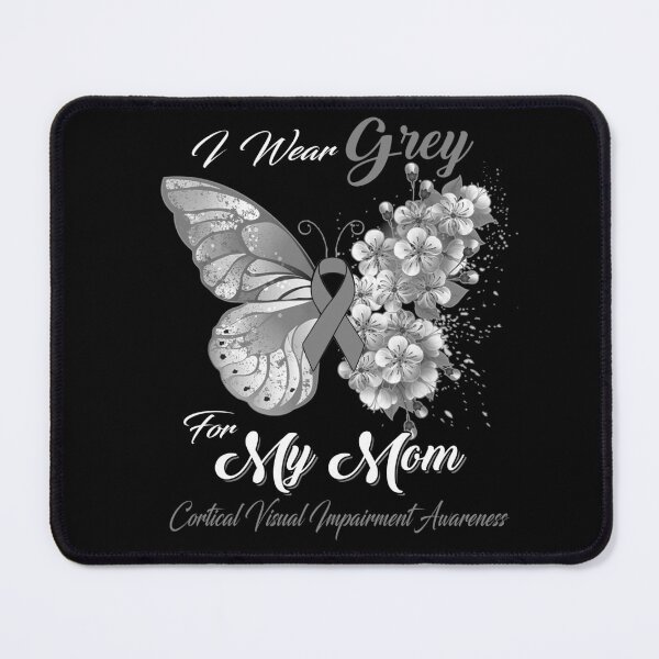 Item preview, I Wear Grey For My Mom Cortical Visual Impairment Awareness Butterfly Ribbon Gifts designed and sold by Adropine.