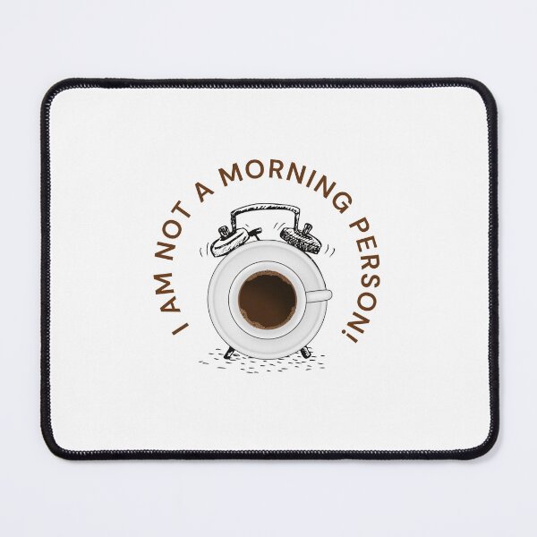 Item preview, I am not a morning person designed and sold by CakmakShop.