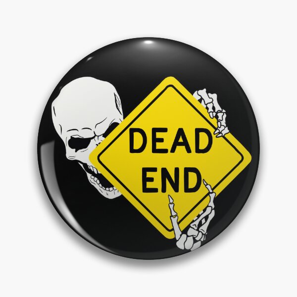 Item preview, Dead end  designed and sold by Thatgaybrand.