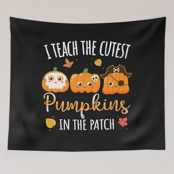 Item preview, I TEACH THE CUTEST PUMPKINS IN THE PATCH designed and sold by Lazza-Tracks.