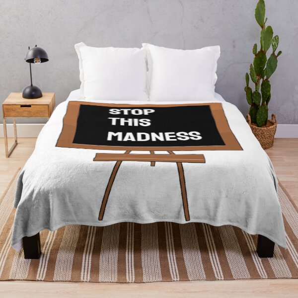 Item preview, Stop This Madness designed and sold by TVstuff.
