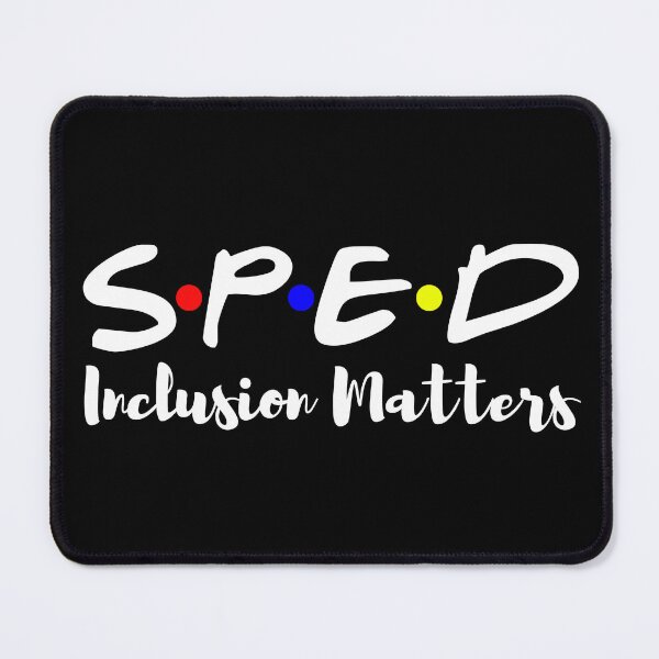 Item preview, SPED Inclusion Matter, Special Education Teacher, Special Education Teacher Gift designed and sold by JKDESIGNS61219.