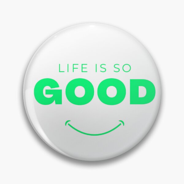 Item preview, Life is so good designed and sold by Be-Trending.