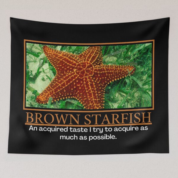 Item preview, Brown Starfish- Demotivational Poster designed and sold by DesignsByDaddy.