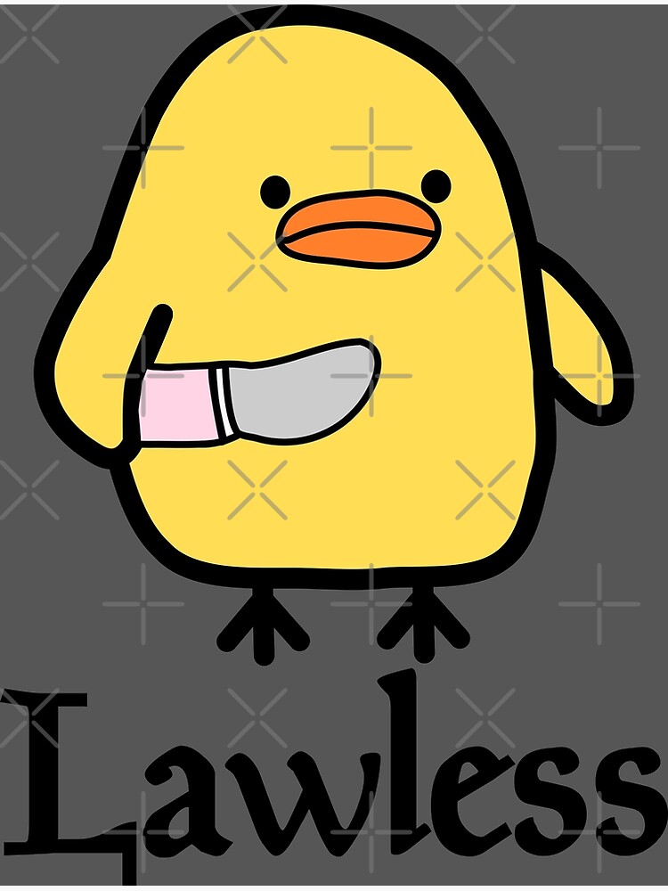 "Lawless , Duck With Knife Meme" Poster for Sale by amylydesign Redbubble