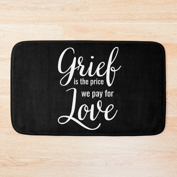 Item preview, Grief is the price we pay for love - quote Queen Elizabeth II designed and sold by LoveSeasonz.