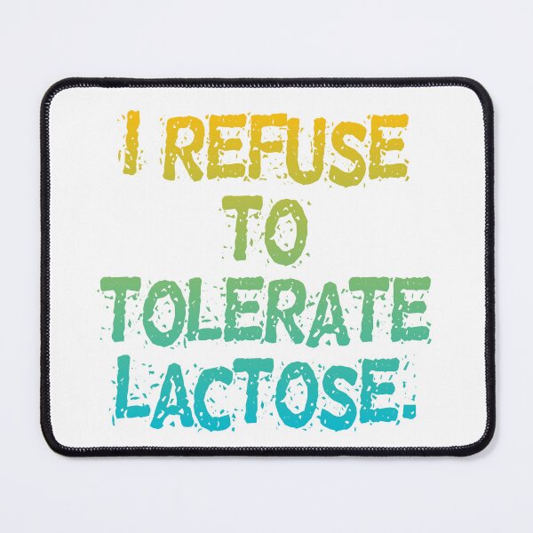 Item preview, Funny i refuse to tolerate lactose - funny lactose intolerant shirt designed and sold by cizito.
