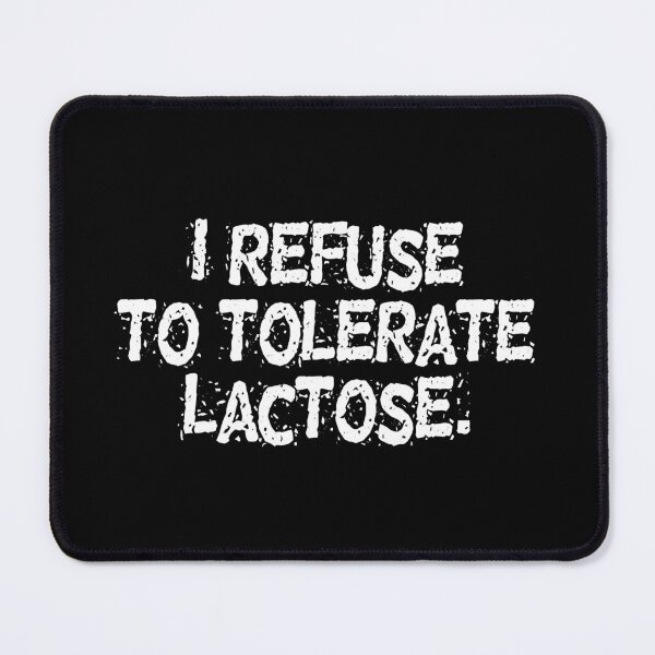 Item preview, i refuse to tolerate lactose - milk allergy - funny anti dairy products shirt designed and sold by cizito.
