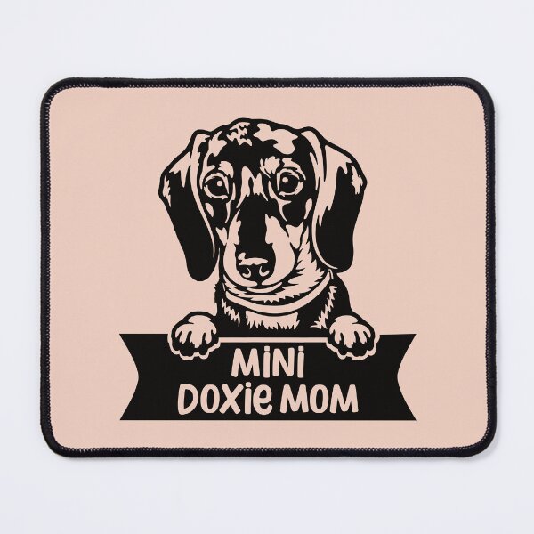 Item preview, Mini Doxie Mom - Miniature Dachshund Owner designed and sold by DebbisPalette.