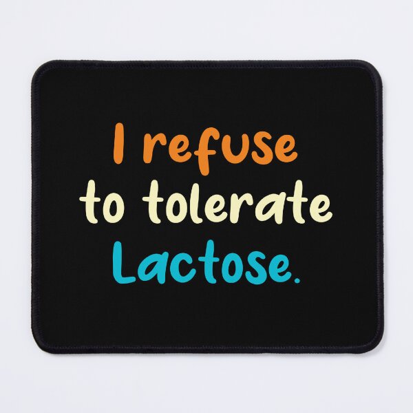 Item preview, Funny lactose tolerate i refuse to tolerate lactose shirt designed and sold by cizito.