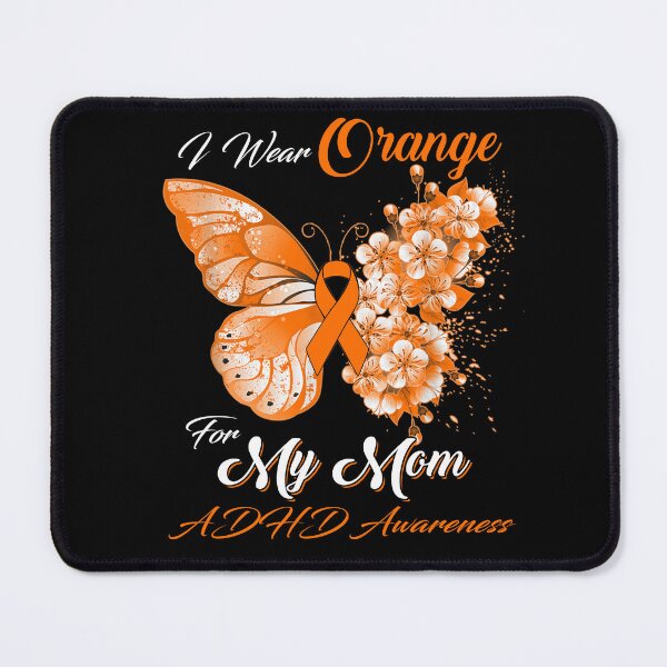 Item preview, I Wear Orange For My Mom ADHD Awareness Butterfly Ribbon Gifts designed and sold by Adropine.
