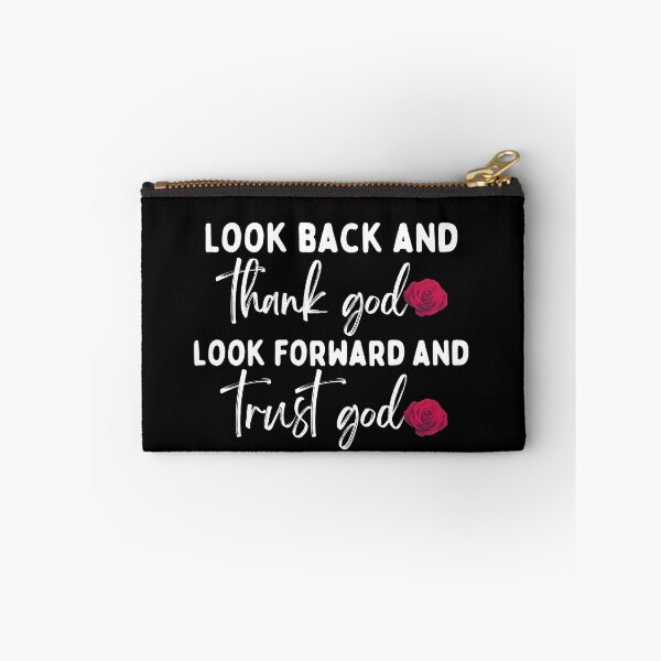 Item preview,  Look back and thank god look forward and trust god designed and sold by CaliforniaDi.