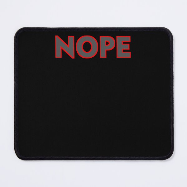 Item preview, NOPE that's it. just nope! designed and sold by IMNIUM.