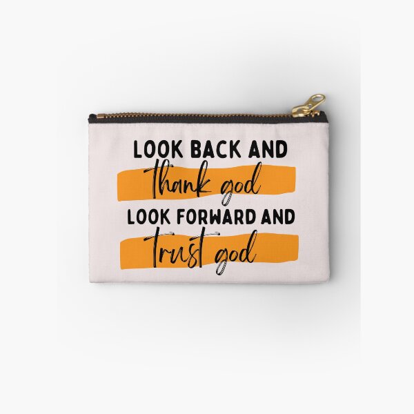 Item preview,  Look back and thank god look forward and trust god designed and sold by CaliforniaDi.