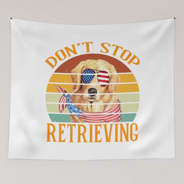 Item preview, Don't Stop Retrieving Dog USA Pet Retro Vintage Funny Lyric Pun designed and sold by PunnyLyrics.