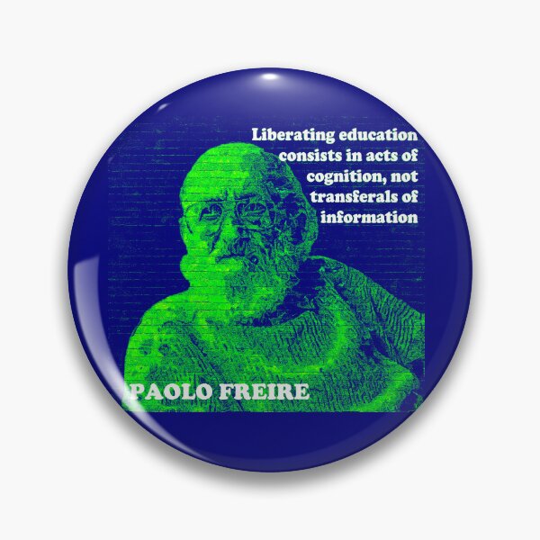 Item preview, Paolo Freire Pedagogy of the Oppressed Quote on Liberating Education Blue Green designed and sold by Tony Cisse.