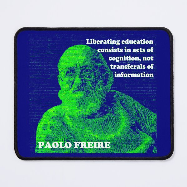 Item preview, Paolo Freire Pedagogy of the Oppressed Quote on Liberating Education Blue Green designed and sold by Tony Cisse.