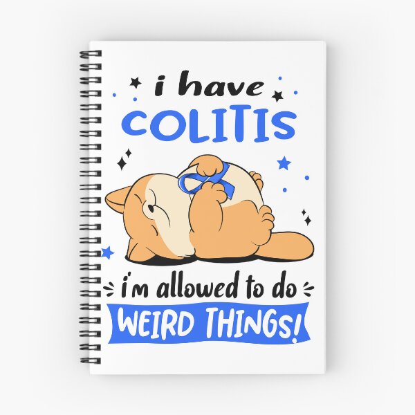 Item preview, Colitis Awareness Funny I have Colitis i'm allowed to do Weird Things! designed and sold by JanetShop809.