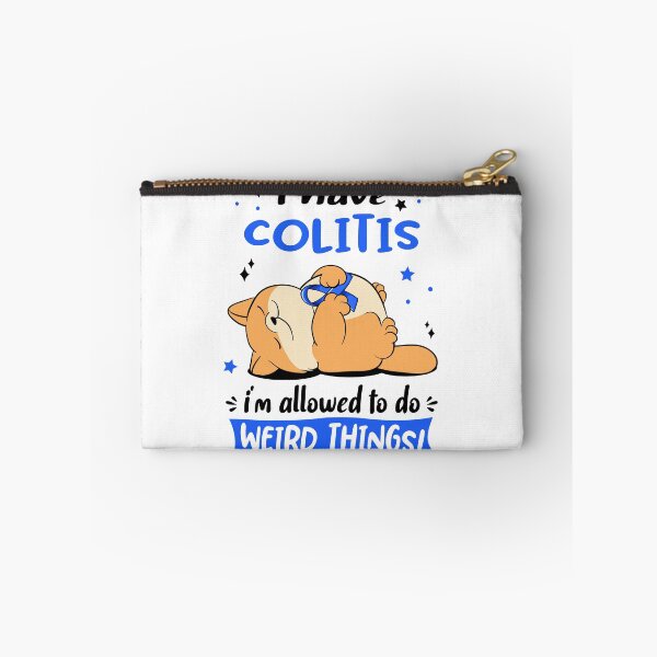 Item preview, Colitis Awareness Funny I have Colitis i'm allowed to do Weird Things! designed and sold by JanetShop809.