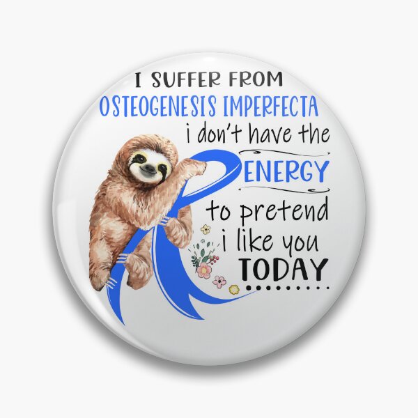 Item preview, I Suffer From Osteogenesis Imperfecta i don't have the Energy To Pretend I Like You Today designed and sold by RunningShop.
