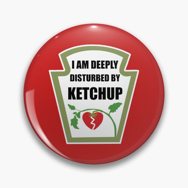 Item preview, I am deeply disturbed by ketchup designed and sold by palmwooddesigns.