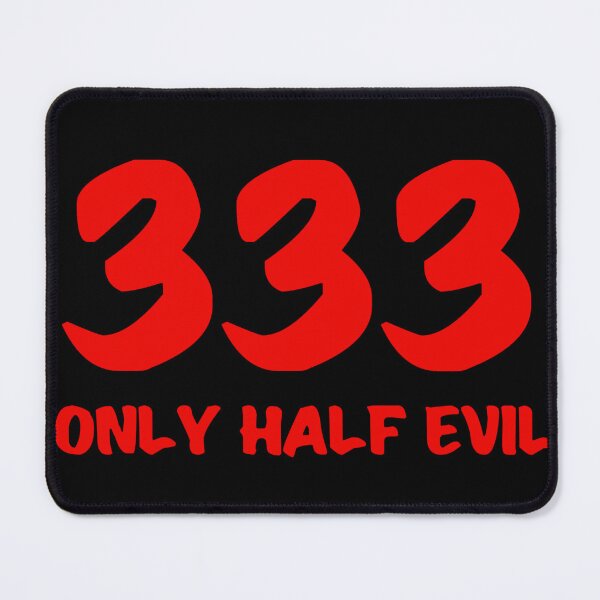Item preview, 333 ONLY HALF EVIL  designed and sold by Tema EL.