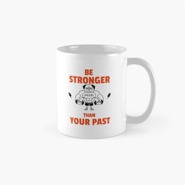 Item preview, Be stronger than your past designed and sold by theredsharp.