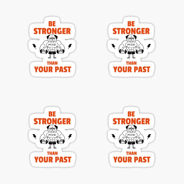 Item preview, Be stronger than your past designed and sold by theredsharp.