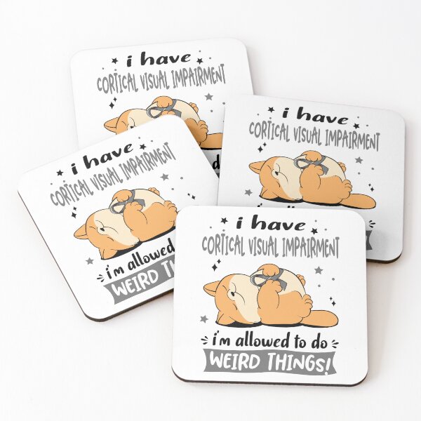 Item preview, Cortical Visual Impairment Awareness Funny I have Cortical Visual Impairment i'm allowed to do Weird Things! designed and sold by JanetShop809.