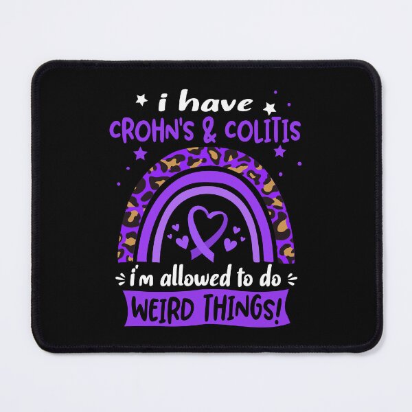 Item preview, Crohn's & Colitis Awareness - I have Crohn's & Colitis i am allowed to do Weird Things! designed and sold by KirstybShop.