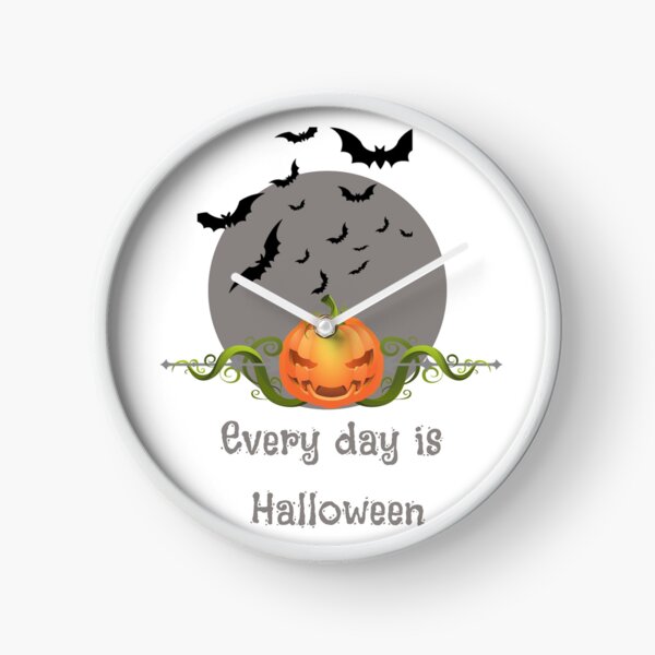 Every day is Halloween 2022 Clock