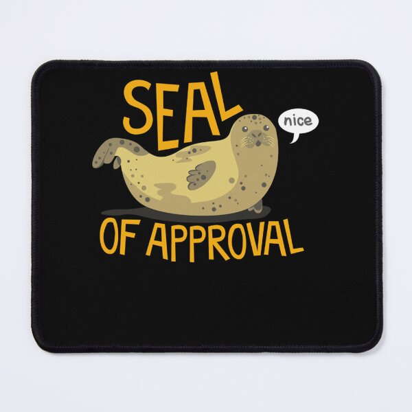 Item preview, Seal of Approval designed and sold by AlexjShubert.