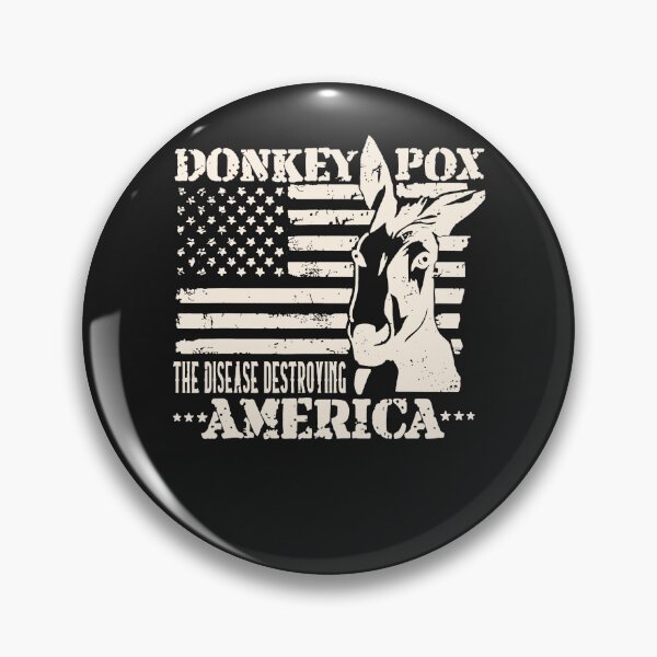 Item preview, Donkey Pox The Disease Destroying America Grunge designed and sold by KuylerKnight.