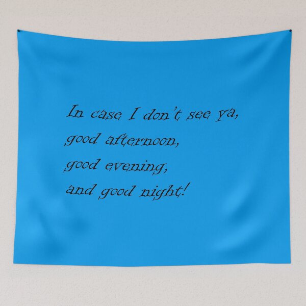 Item preview, In case I don't see ya designed and sold by Ares286.