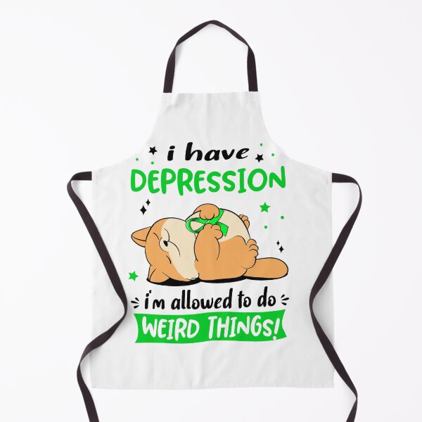 Item preview, Depression Awareness Funny I have Depression i'm allowed to do Weird Things! designed and sold by JanetShop809.